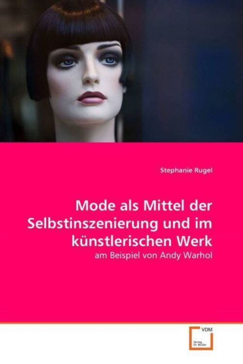 Thumbnail - Mode Als Mittel Der Selbstinszenierung Und Künstlerischen Werk Rugel