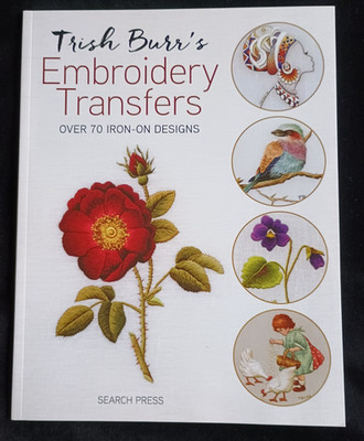 TRISH BURR EMBROIDERY PROJECT AND TRANSFER PATTERN BOOKS TO PICK & MIX
