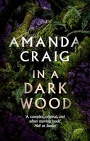Amanda Craig - In A Dark Wood - Paperback - G245Z