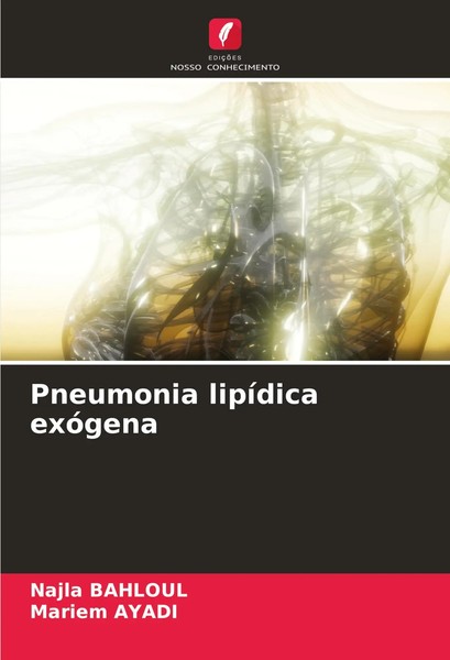 Najla Bahloul (U. A.) | Pneumonia LipíDica ExóGena | Taschenbuch | Portugiesisch-image