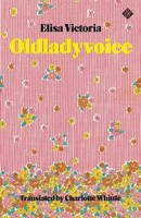Elisa Victoria | Oldladyvoice | Taschenbuch | Englisch (2021)