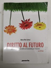 Diritto al futuro. Percorsi guidati di diritto. Maria rita cattani