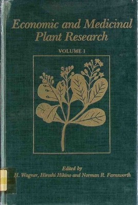 Economic and Medicinal Plant Research - VOLUME I. Wagner, H., Hiroshi Hikino and