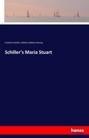 Schiller's Maria Stuart Friedrich Schiller (U. A.) Taschenbuch 328 S. Deutsch