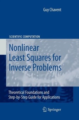 Chavent - Nonlinear Least Squares for Inverse Problems   Theoretical F - X555z