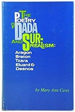 The Poetry of Dada and Surrealism Hardcover M...