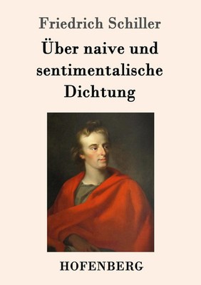 Über naive und sentimentalische Dichtung | Friedrich Schiller | Taschenbuch