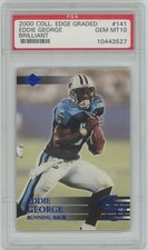 2000 Collector's Edge Graded Brilliant #141 Eddie George - /500 PSA 10 - /500