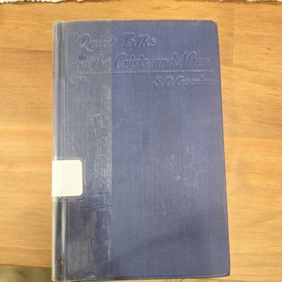 Quiet Talks on the Crisis and After S D Gordon 1926 Antique Fleming H Revell HC