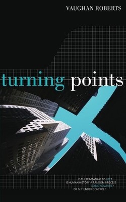 Vaughan Roberts Turning Points: Is There Meaning to Life? (Taschenbuch)