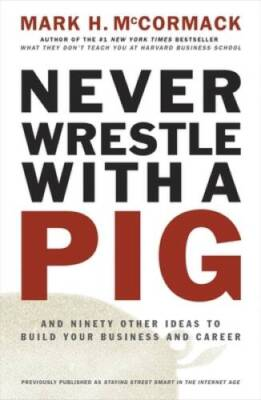 #ad #ad Never Wrestle with a Pig and Ninety Other Ideas to Build Your Business an GOOD $3.88
