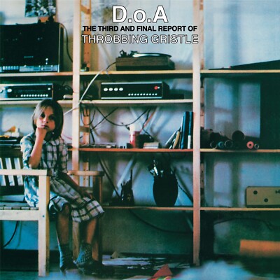 THROBBING GRISTLE D.O.A. The Third And Final Report Of TG 2CD Digipack 2018