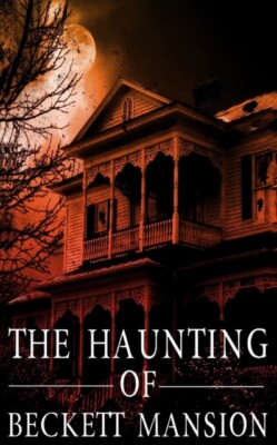 Hunt - The Haunting of Beckett Mansion - Neues Taschenbuch oder Softback - J555z