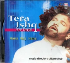 Tera Ishq, Hans Raj Hans (CD, 2003)