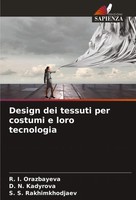Design Dei Tessuti Per Costumi E Loro Tecnologia R. I. Orazbayeva (U. A.) Buch
