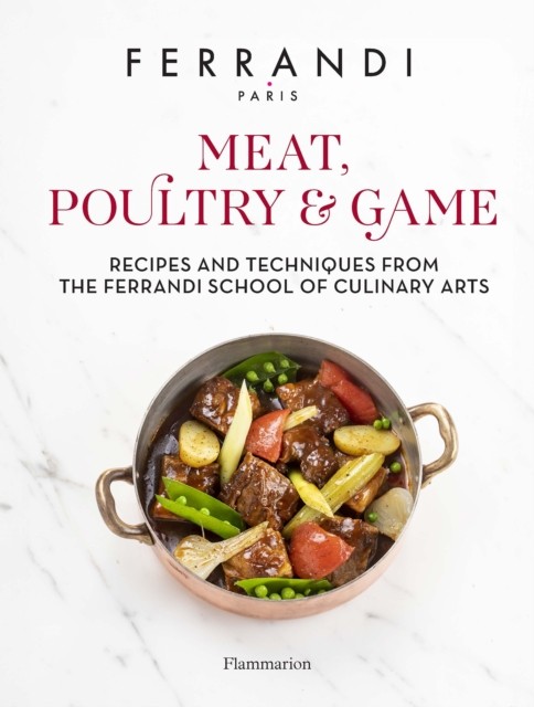 Meat, Poultry & Game by FERRANDI Paris (Hardback Book)