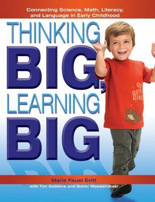 Thinking BIG, Learning BIG : Connecting Science, Math, Literacy, and Language in