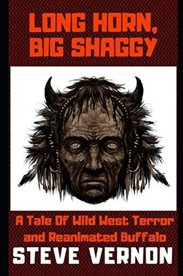 Long Horn Big Shaggy: A Tale of Wild West Terror and Reanimated Buffalofrom JP
