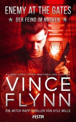 Vince Flynn / ENEMY AT THE GATES - Der Feind im Nacken /  9783986760403
