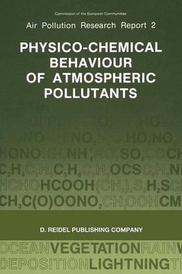 Physico-Chemical Behaviour of Atmospheric Pollutants: Proceedings of the Fourth