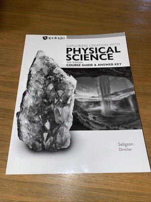 Exploring Creation Physical Science Course Guide, Answer Key, 4th Ed