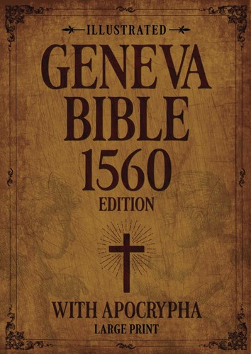 Illustrated Geneva Bible 1560 Edition with Apocrypha LARGE PRINT: Original... - 第 1/2 張圖片