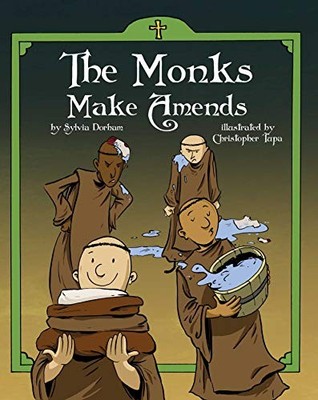 THE MONKS MAKE AMENDS By Sylvia Dorham & Christopher Tupa **BRAND NEW**
