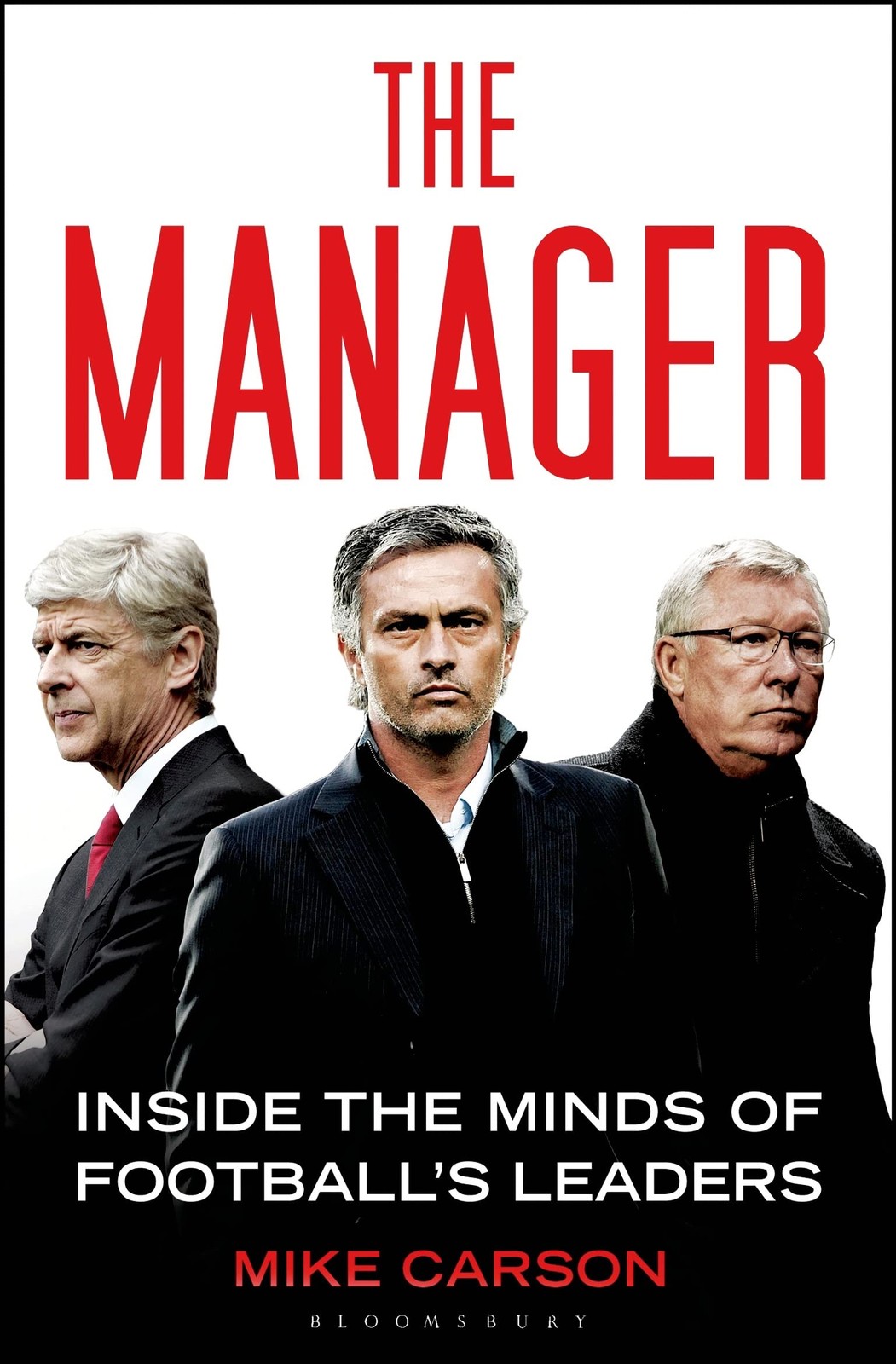 The Manager: Inside the Minds of Football's Leaders By Mike Car . - Image 6