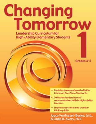 Changing Tomorrow Book 1: Leadership Curriculum for High-Ability Elementa - GOOD
