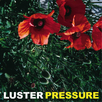 Luster Pressure (Vinyl) 12'' Album (US IMPORT)