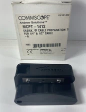 Andrew Commscope MCPT-1412 PREP TOOL 1/4” AND 1/2” Superflex FSJ1 FSJ4 NEW