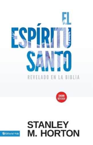 Stanley M Horton El Esp�ritu Santo Revelado En La Biblia (Tascabile)