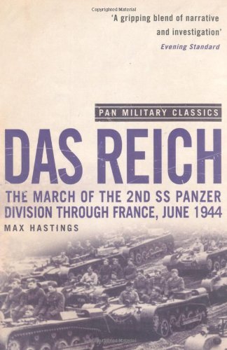 Das Reich: The March of the 2nd SS Panzer Division Through France, June 1944 (P