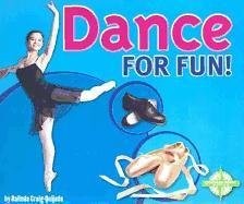 Dance for Fun! by Craig-Quijada, Balinda