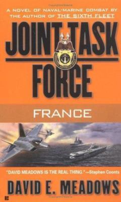Joint Task Force #3: France: 5 by Meadows, David E.