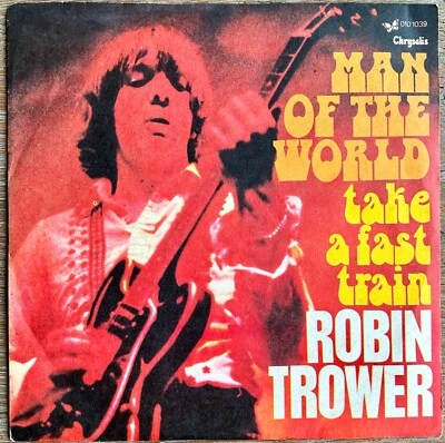 ROBIN TROWER - MAN OF THE WORLD / TAKE A FAST TRAIN - 7" ITALY 1973 - NM/NM - Imagen 1 de 4