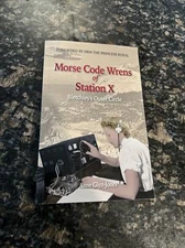 Morse Code Wrens of Station X: Bletchley's Outer Circle (Amphora