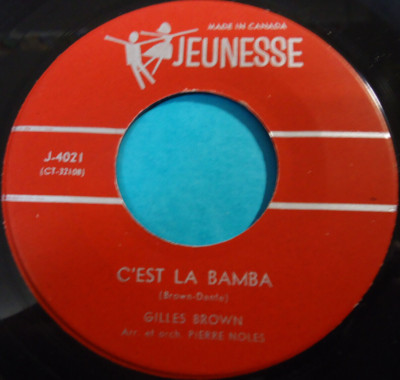 GILLES BROWN ~ C'est La Bamba / C'est Toi Que J' ~ 45 rpm Vinyl Record in Canada
