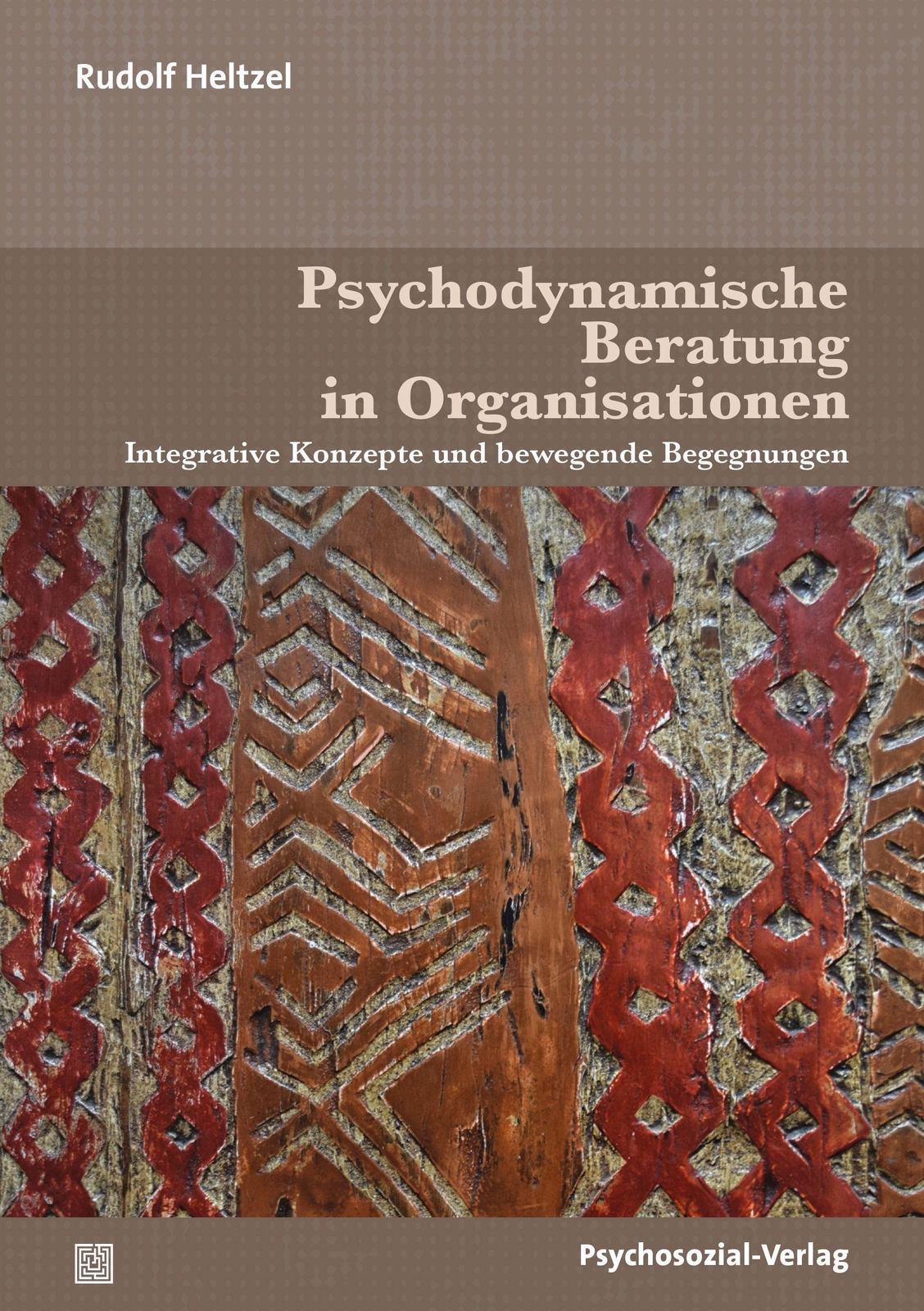 Thumbnail - Psychodynamische Beratung In Organisationen, Rudolf Heltzel