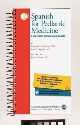 Spanish for Pediatric Medicine: A Practical Communication Guide (English and...