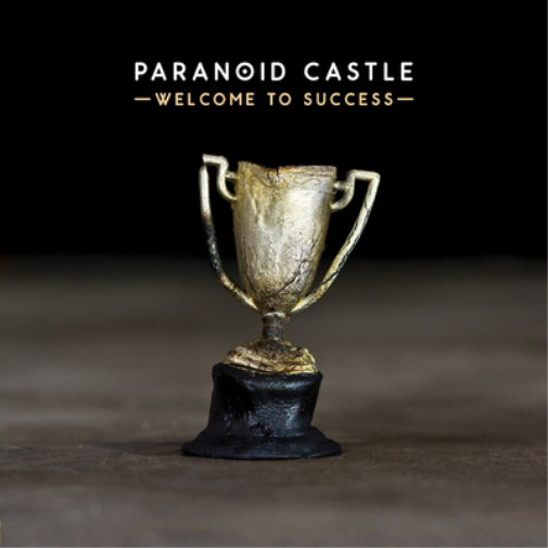 Paranoid Castle Welcome to Success (Vinyl LP) 12" Album