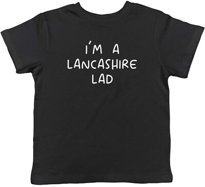 I'm a Lancashire Lad Kinder T-Shirt lustig Lancastrian Kinder Jungen Mädchen Geschenk