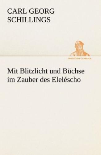 Thumbnail - Mit Blitzlicht Und Büchse Zauber Des Eleléscho 1701