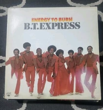 B.T. EXPRESS ENERGY TO BURN ORIG 1978 Columbia PC 34178 LP Vinyl Record