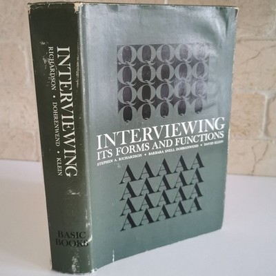 1965 Interviewing Its Form and Functions Textbook, Social Science Field Methods