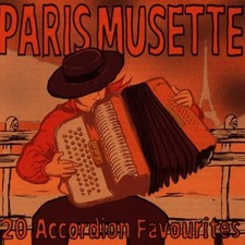Paris Musette - 20 Accordion Favourites - Paris Musette CD 9XVG The Cheap Fast