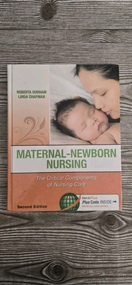 Maternal Newborn Nursing Critical Components Durham Chapman 2nd Ed + Code