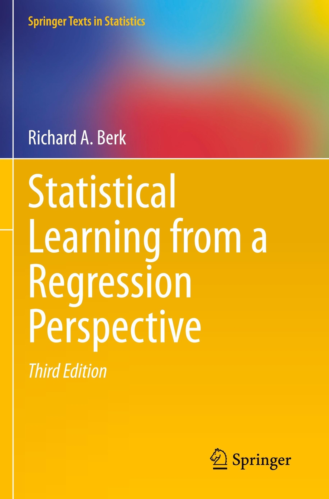 Thumbnail - Statistical Learning From A Regression Perspective | Richard A. Berk |