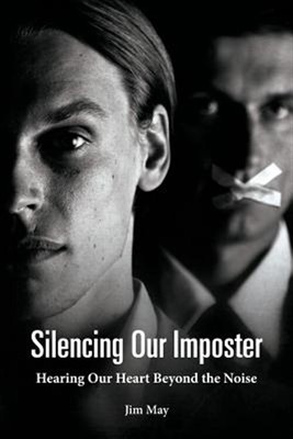 Silencing Our Imposter: Hearing Our Heart Beyond the Noise, Brand New, Free s...