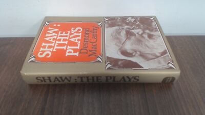 			Shaw: The Plays, MacCarthy, Desmond, David and Charles, 1973, Har		